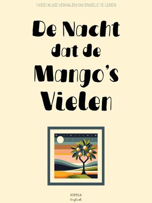 cover image of De Nacht Dat De Mango's Vielen